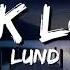 Lund F Ck Love Lyrics