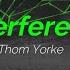 Thom Yorke Interference Subtitulada Español Inglés