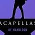 Hamilton Non Stop Acapella