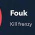 Fouk Kill Frenzy