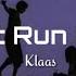 Klaas Won T Run Away Lyric Sub Español