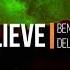 Ben Delay Believe Original Mix