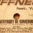 Ruffneck Feat Yavahn Everybody Be Somebody Original Mix