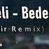 Mustafa Ceceli Bedel Furkan Demir Remix ABONE OLMAYIN UNUTMAYIN