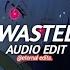 Wasted Huken X Murkish Juicewrld Edit Audio