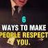 6 Ways To Make People Respect You Motivation Short Sigmarule Menquote Shorts Silentsuccess