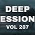 Deep Sessions Vol 287 Best Of Vocal Deep House Music Mix 2024 By Abee Sash