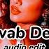 Khwab Dekhe Sexy Lady Edit Audio