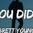 Brett Young In Case You Didn T Know Lyrics