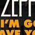 Led Zeppelin Babe I M Gonna Leave You Official Audio