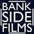 Burn Later Productions Bank Side Films 2018