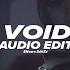 Void Isq Super Slowed Edit Audio