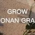 GROW CONAN GRAY LYRICS