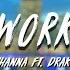 Work Rihanna Ft Drake Long Distance I Need You