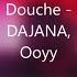 Douche DAJANA Ooyy