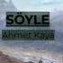 Ahmet Kaya Söyle Slowed And Reverb