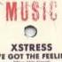 X Stress I Ve Got The Feeling Melody Mix