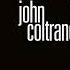 John Coltrane Greatest Hits Vol 1