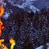 Scenic Alpine Bonfire Experience 12 Hours Of Ultimate Mind And Body Campfire Ambience