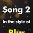 Blur Song 2 Karaoke Version From Zoom Karaoke