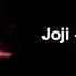 Joji COME THRU LYRICS