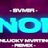 SVM R MONOPOL UNLUCKY MVRTINO REMIX DNB