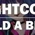 Build A Bitch Nightcore