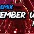 DJ ALWAYS REMEMBER US THIS WAY FULL BASS WAN VENOX REMIX