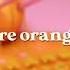 Melanie Martinez Orange Juice Lyrics