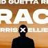 Calvin Harris X Ellie Goulding Miracle David Guetta Remix