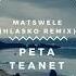 PETTA TEANET MATSWELE HLASKO REMIX