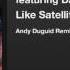 Manufactured Superstars Featuring Danni Rouge Like Satellites Andy Duguid Remix