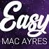 Mac Ayres Easy Lyric Video