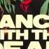 DANCE WITH THE DEAD The Deep