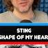 Фрагмент истории песни Shape Of My Heart Sting откуданотырастут крупатин музыка