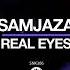 Samjaza Real Eyes Original Mix