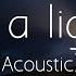 Tom Walker Leave A Light On Acoustic Lyrics