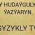 Nury Hudaýgulyýew Ýazýaryn