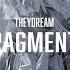 Theydream Fragments