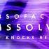 DISSOLVE The Knocks Remix ABSOFACTO