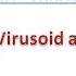 Viroid Virusoid And Prion Description Differences And Diseases Sub Viral Entities