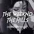 The Weeknd The Hills Sped Up Reverb