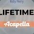 Katy Perry LIFETIMES Acapella