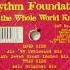 Rhythm Foundation Let The Whole World Know The Original Remix