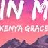 Kenya Grace Only In My Mind Lyrics 1 Hour Version