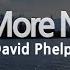 David Phelps No More Night Karaoke Version