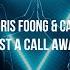 Just A Call Away