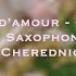 Charles Aznavour Une Vie D Amour Saxophone Cover By Marina Cherednichenko Вечная любовь