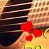 Top Beautiful Guitar Instrumental The Most Beautiful Music In The World For Your Heart