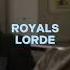 Royals Lorde Edit Audio